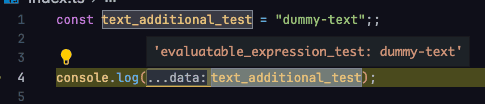 Evaluatable Expression Providerの実行結果。text_additional_testという文字列を選択するとevaluatable_expression_test: dummy-text という式が表示される。