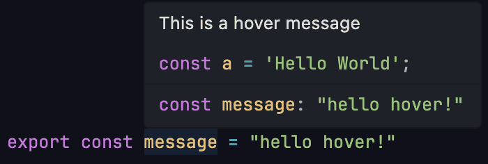 Hover Providerのテスト実装の結果。ホバー時にメッセージとコードブロックが表示されている